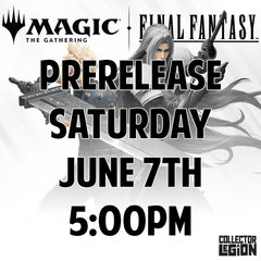 [MTG] Final Fantasy Prerelease - SATURDAY June 7th @ 5:00pm